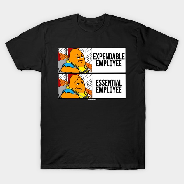 Expendable Essential Employee Meme T-Shirt by Swagazon